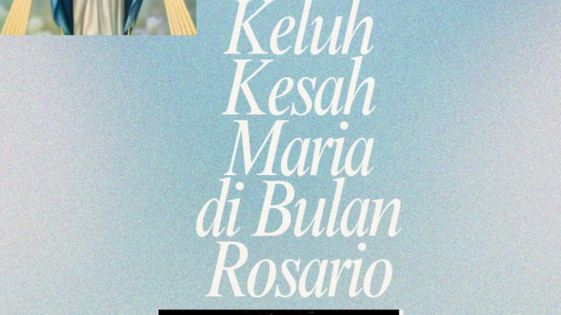 KELUH KESAH MARIA DI BULAN OKTOBER