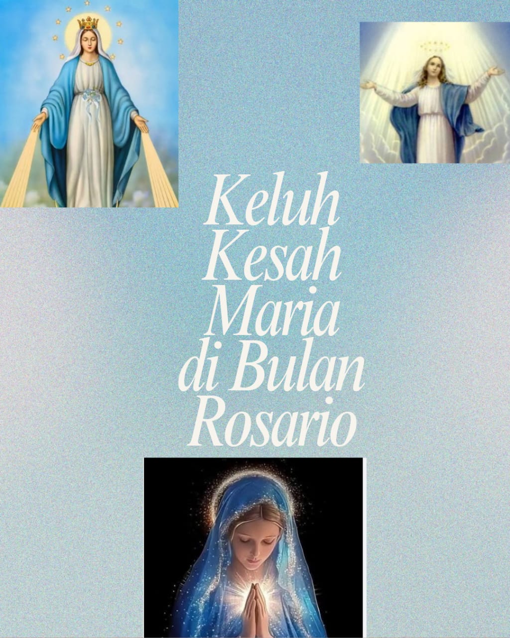 KELUH KESAH MARIA DI BULAN OKTOBER